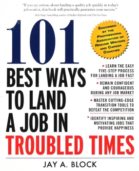 101 Best Ways To Land In Job In Troubled Times