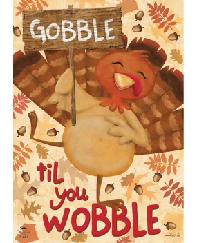 Gobble Turkey Thanksgiving Garden Flag