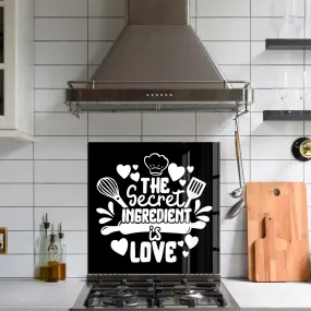 The Secret Ingredient is Love | Glass Printed Backsplash for your Kitchen